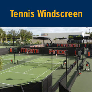 Tennis Windscreen