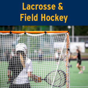 Lacrosse & Field Hockey