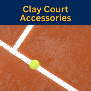 Clay Court Accessories