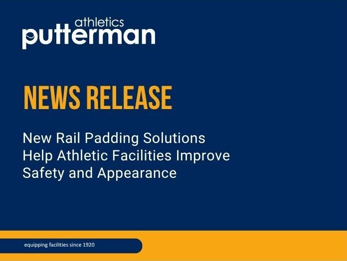 New Rail Padding Solutions Help Athletic Facilities Improve Safety and Appearance