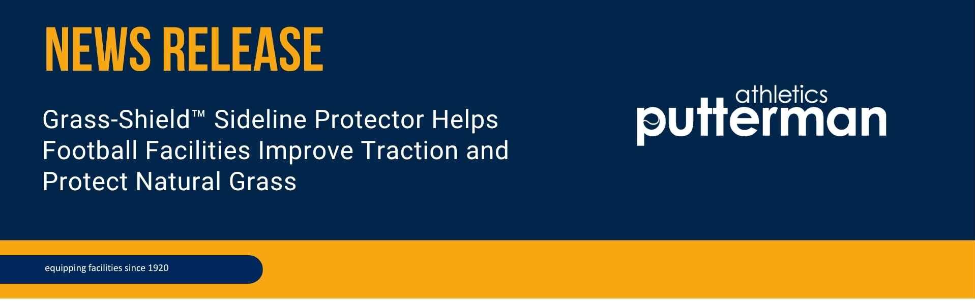 Grass-Shield™ Sideline Protector Helps Football Facilities Improve Traction Press Release Header